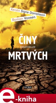 Levně Činy mrtvých - Kerstin Signe Danielsson, Roman Voosen