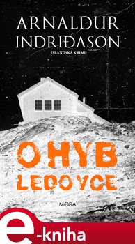 Levně Ohyb ledovce. Islandská krimi - Arnaldur Indridason