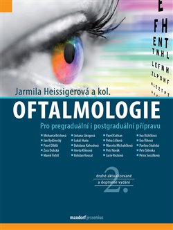 Levně Oftalmologie. Pro pregraduální i postgraduální přípravu - Jarmila Heissigerová