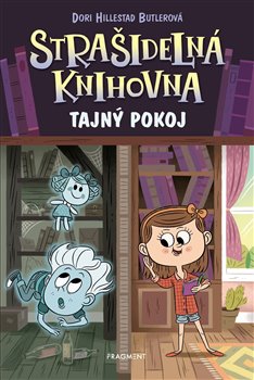 Levně Strašidelná knihovna - Tajný pokoj - Dori Butlerová Hillestad