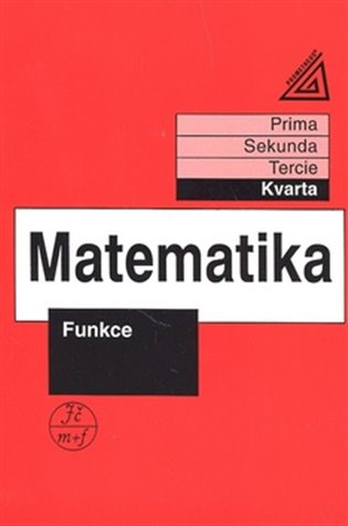 Kniha Matematika - Funkce. Kvarta