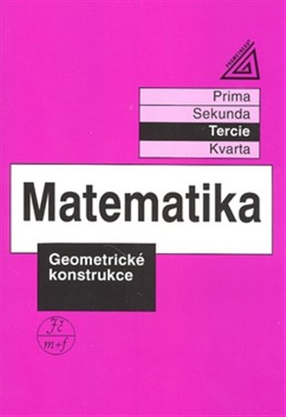 Kniha Matematika - Geometrické konstrukce. Tercie