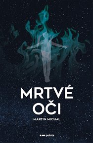 Mrtvé oči - Martin Michal