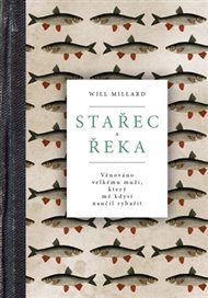 Stařec a řeka - Millard Will