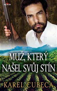 Muž, který našel svůj stín - Karel Cubeca