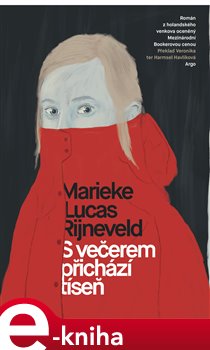 Levně S večerem přichází tíseň - Marieke Lucas Rijneveld