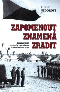 Zapomenout znamená zradit koupíte na Kosmas.cz