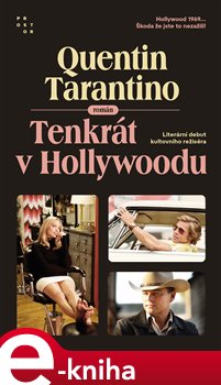 Levně Tenkrát v Hollywoodu - Quentin Tarantino