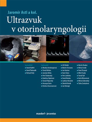 Ultrazvuk v otorinolaryngologii - Jaromír Astl, kol.