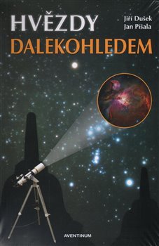 Levně Hvězdy dalekohledem - Jan Píšala, Jiří Dušek