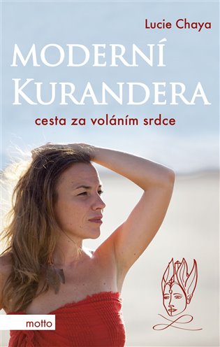 Moderní kurandera - Lucie Chaya Chvojková