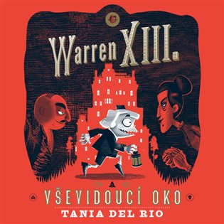 Warren XIII. a Vševidoucí oko, mp3 - Tania del Rio