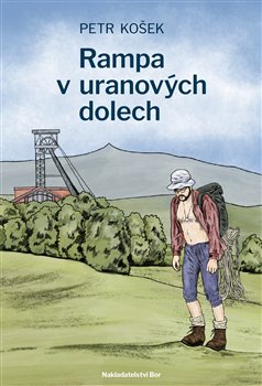 Rampa v uranových dolech koupíte na Kosmas.cz