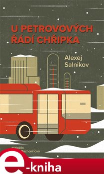 Levně U Petrovových řádí chřipka - Alexej Salnikov