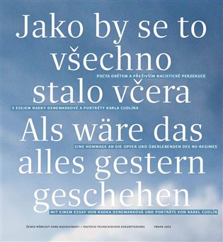 Jako by se to všechno stalo včera - Radka Denemarková, Karel Cudlín