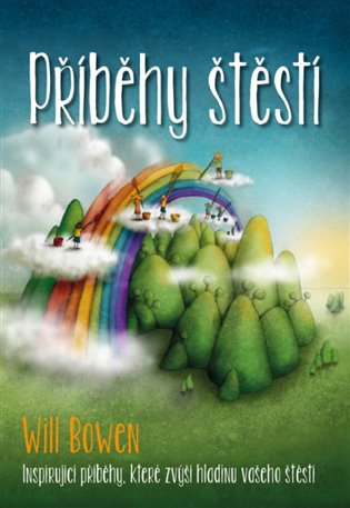 Příběhy štěstí - Will Bowen