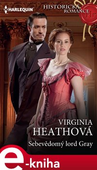 Levně Sebevědomý lord Gray - Virginia Heathová