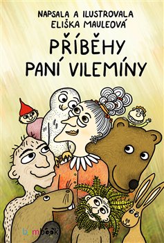 Levně Příběhy paní Vilemíny - Eliška Mauleová