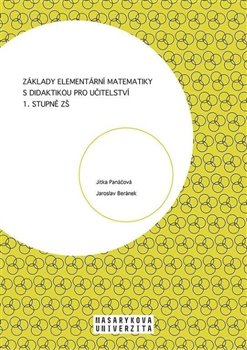 Levně Základy elementární matematiky s didaktikou pro učitelství 1. stupně ZŠ - Jaroslav Beránek, Jitka Panáčková