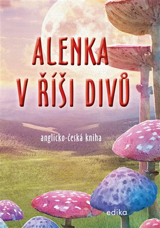 Alenka v říši divů (B1/B2) - Lewis Caroll