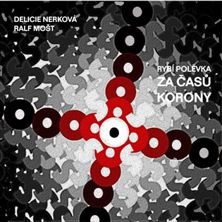 Rybí polévka za časů korony - Delicie Nerková