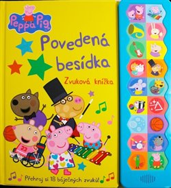 Levně Peppa Pig - Povedená besídka: Zvuková knížka s 18 báječnými zvuky!