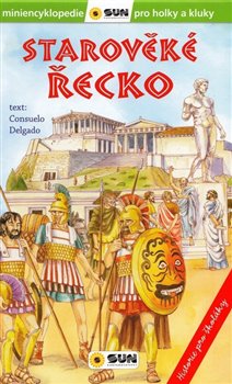 Starověké Řecko - Historie pro školáky koupíte na Kosmas.cz