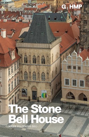 The Stone Bell House - Marie Foltýnová, kol.
