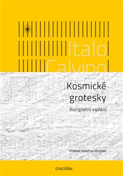Levně Kosmické grotesky. Kompletní vydání - Italo Calvino