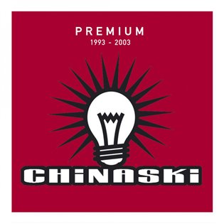 Premium -  Chinaski