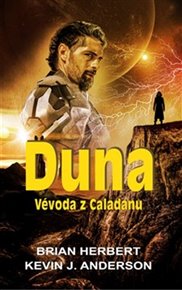 Duna - Vévoda z Caladanu - Brian Herbert, Kevin J. Anderson