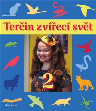 Terčin zvířecí svět 2 - Svatava Šenková, Pavel Šimák, Yvetta Voráčová