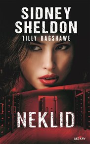 Neklid - Tilly Bagshawe, Sidney Sheldon