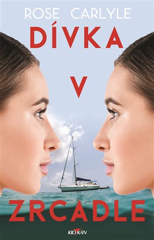 Dívka v zrcadle - Rose Carlyle