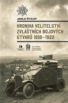 Kronika velitelství zvláštních bojových útvarů 1918-1922 koupíte na Kosmas.cz
