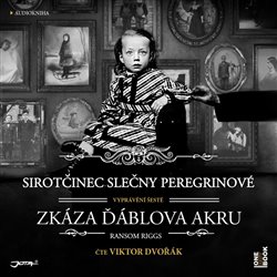 Levně Sirotčinec slečny Peregrinové: Zkáza Ďáblova akru, CD - Ransom Riggs