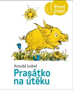 Levně Prasátko na útěku - Arnold Lobel