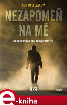 Levně Nezapomeň na mě - Amy McLellan