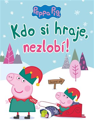 Peppa Pig - Kdo si hraje, nezlobí koupíte na Kosmas.cz