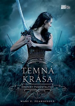 Levně Temná krása. Kroniky pozůstalých 3 - Mary E. Pearsonová
