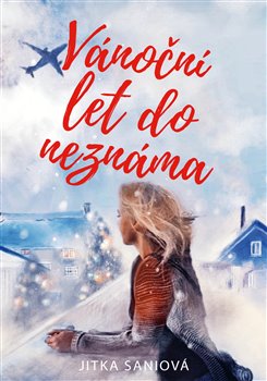 Levně Vánoční let do neznáma - Jitka Saniová