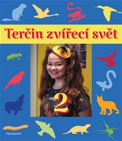 Levně Terčin zvířecí svět 2 - Pavel Šimák, Svatava Šenková, Yvetta Voráčová
