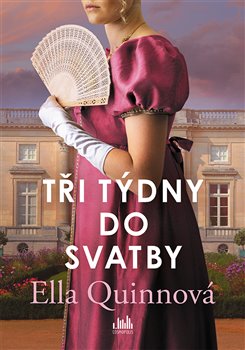 Levně Tři týdny do svatby - Ella Quinnová