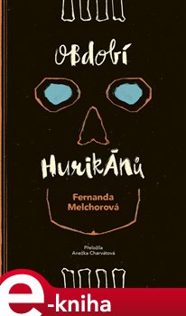 Levně Období hurikánů - Fernanda Melchor