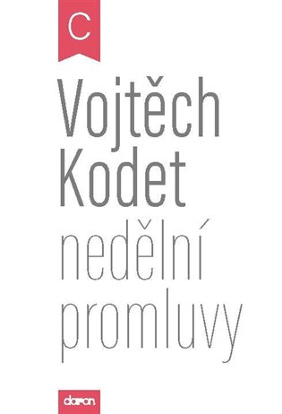 Nedělní promluvy - cyklus C - Vojtěch Kodet