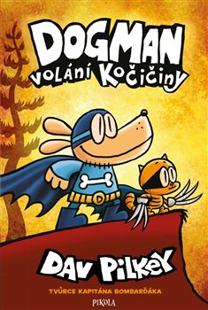 Levně Dogman: Volání kočičiny - Dav Pilkey