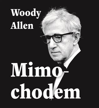 Mimochodem, mp3 - Woody Allen