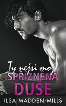 Ty nejsi moje spřízněná duše koupíte na Kosmas.cz