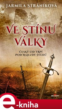 Levně Ve stínu války - Jarmila Stráníková
