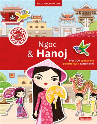 Ngoc &amp; Hanoj - Město plné samolepek - Ema Potužníková